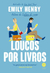 Loucos por livros na internet