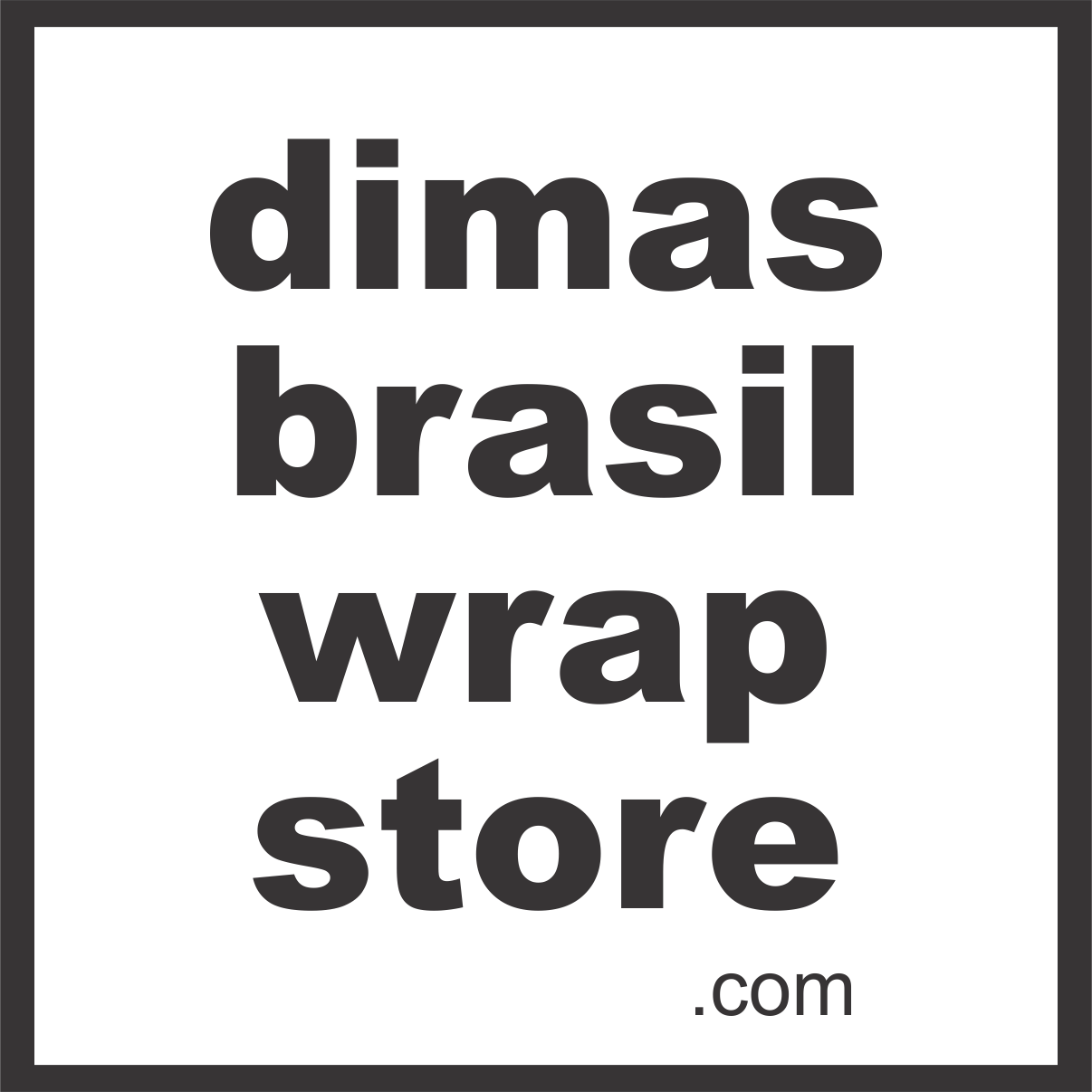 Dimas Brasil Wrap Store