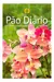 Devocional Pão Diário | Capa Flores