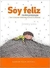 Soy feliz, no me preocupo