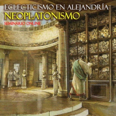 Eclecticismo en Alejandría. Neoplatonismo.