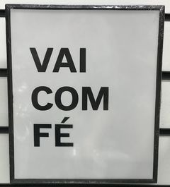 Quadro Vai com Fé