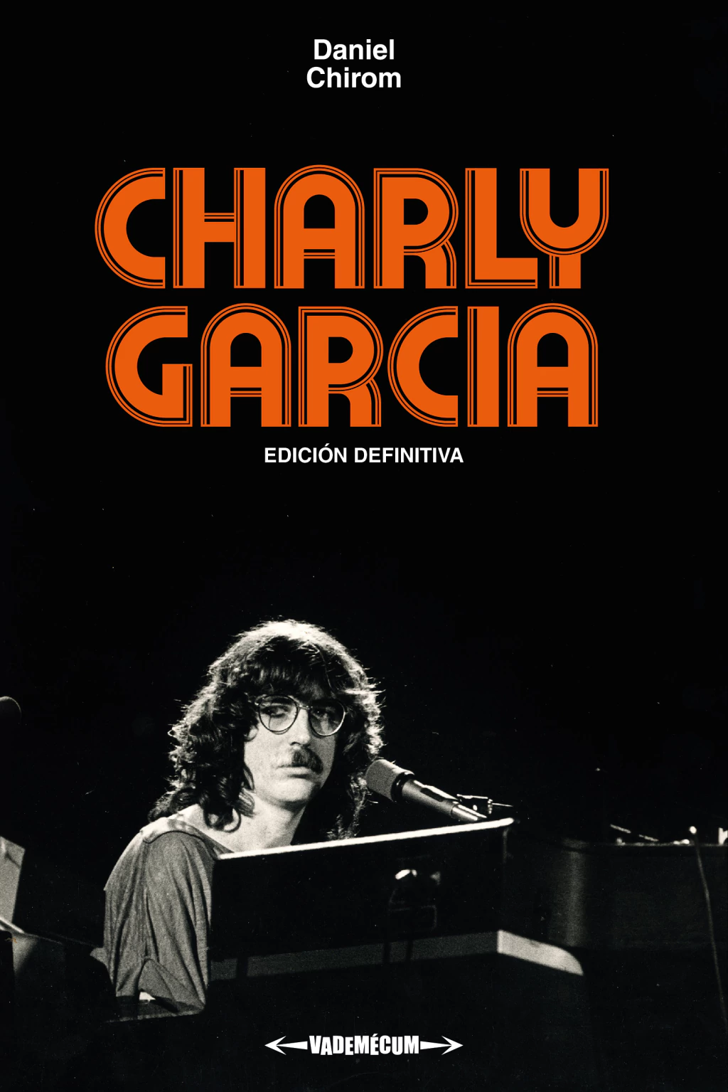 Charly García (Edición definitiva) - Daniel Chirom