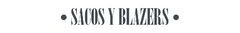 Banner de la categoría Sacos + Blazers