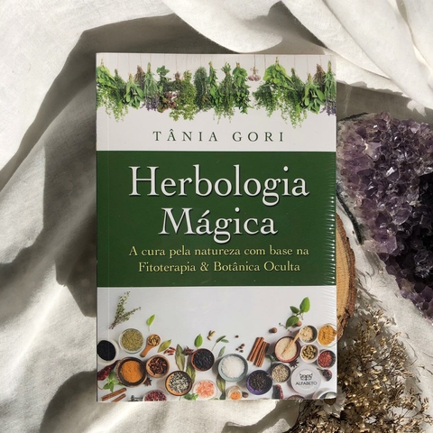 Livro Herbologia Mágica - Tania Gori