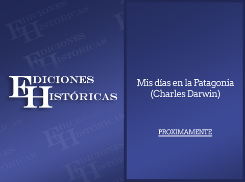Mis días en la Patagonia (Charles Darwin) - PROXIMAMENTE