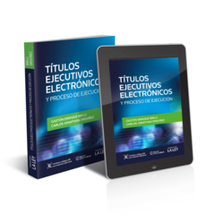Títulos Ejecutivos Electrónicos y Proceso De Ejecución. Autor:BIELLI, Gastón E. ORDOÑEZ Carlos. Edición: 2021. Pág.: 336 Editorial: La Ley