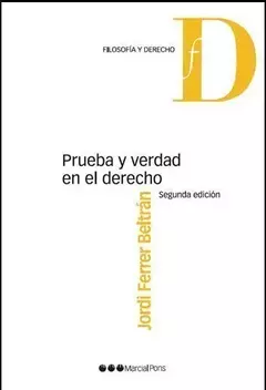 Prueba y verdad en el derecho (2ª. Edición) - Ferrer Beltrán, Jordi. Edición: 2025 Pág.: 111. Editorial: Marcial Pons - comprar online