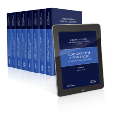 CÓDIGO CIVIL Y COMERCIAL. COMENTADO Y ANOTADO Autor: Calvo Costa, Carlos A. Heredia, Pablo D. Edición: 2022 Número de páginas: 7632 Editorial: La Ley Tomos: 8.