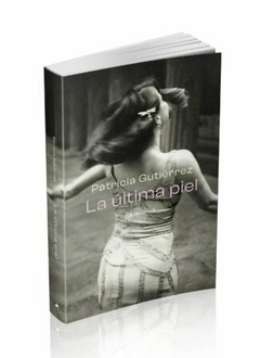 La última piel. Patricia Gutiérrez. Pág.: 240. Ed.: Bärenhaus - comprar online