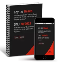 Ley de Bases y DNU 70/2023 (Anillada). Año: 2024. Pág.: 88. Editorial: Estudio