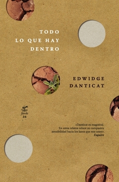 Todo lo que hay dentro. Edwidge Danticat. Páginas: 240. Editorial: Fiordo