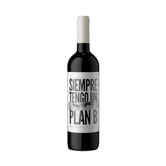 Siempre tengo un plan B Malbec