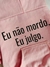 Moletom Eu Não Mordo, Eu Julgo - loja online