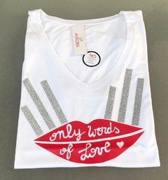 Remera Only Words of Love