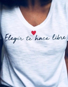 Remera Elegir te hace libre