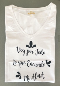 Remera Voy por todo lo que enciende mi alma
