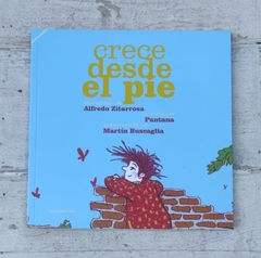 Crece desde el pie - Alfredo Zitarrosa. Pantana. Martín Buscaglia