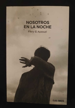 Nosotros en la noche - Firky El Azzouzi