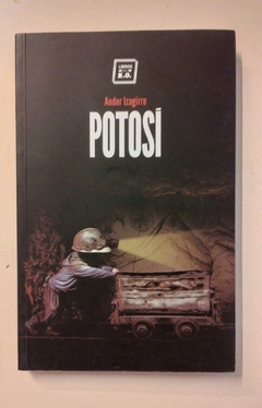 Potosí -Ander Izagirre