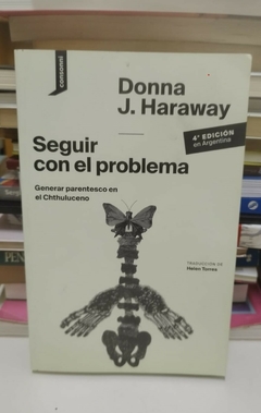 Seguir Con El Problema Editorial - Donna J Haraway