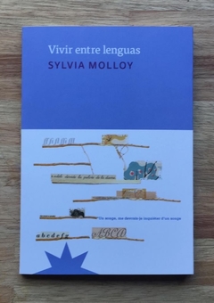 Vivir entre lenguas - Sylvia Molloy