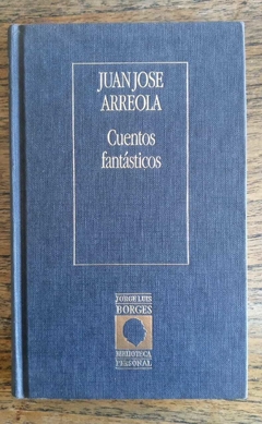 Cuentos fantásticos - Juan José Arreola