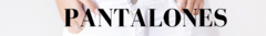 Banner de la categoría Pantalones