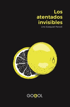 LOS ATENTADOS INVISIBLES, DE LINO PARODI