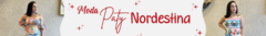 Banner da categoria MODA PATY NORDESTINA