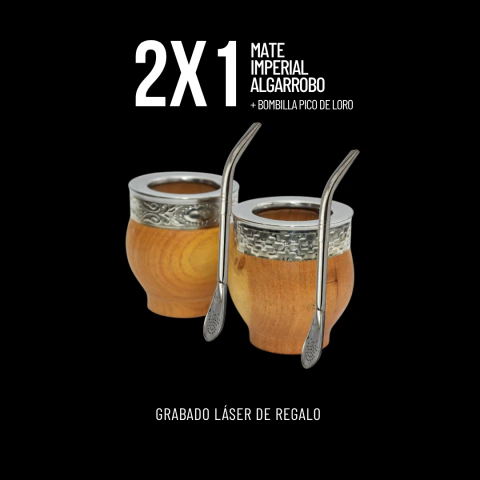 2X1 IMPERIAL DE ALGARROBO + BOMBILLA PICO DE LORO