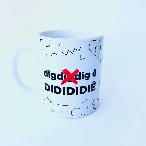 Caneca Didididiê