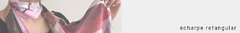 Banner da categoria ECHARPES 