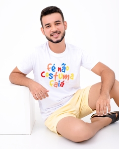 Camiseta - Fé não costuma faiá