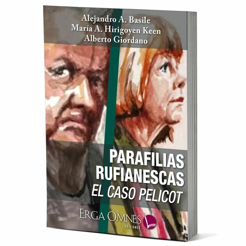 Parafilias rufianescas - Alejandro Basile