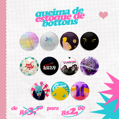 Queima de Estoque - Bottons
