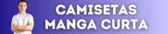 Banner da categoria CAMISETAS MANGA CURTA