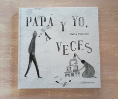PAPA Y YO A VECES