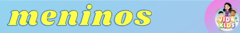 Banner da categoria Meninos