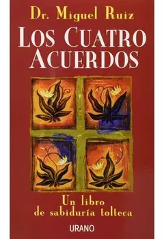 LOS CUATRO ACUERDOS