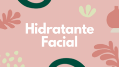 Banner da categoria HIDRATANTE FACIAL