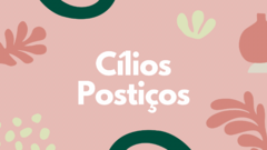 Banner da categoria CÍLIOS POSTIÇOS