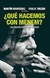 ¿Qué hacemos con menem? los noventa veinte años después - Martín Rodríguez, Pablo Touzon