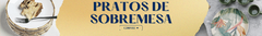 Banner da categoria Prato de Sobremesa