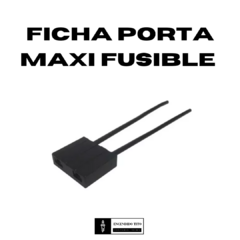 FICHA PORTAFUSIBLE MAXI