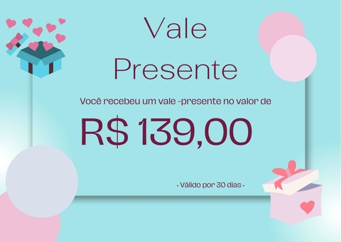 Vale-presente de R$ 139,00