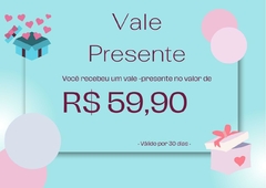 VALE PRESENTE 59,90