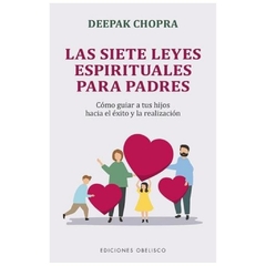 las siete leyes espirituales para padres