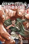 Attack On Titan: Antes de La Caída Vol.02