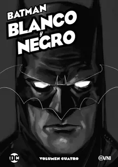 BATMAN: Blanco y Negro Vol.4